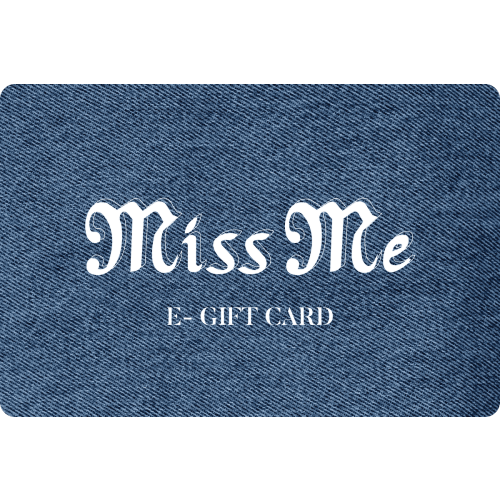 MISS ME E-GIFT CARD