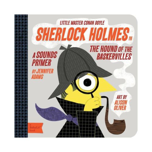 Sherlock Holmes - (babylit) By Jennifer Adams (board Book)