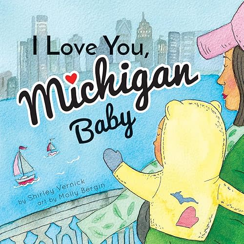I Love You, Michigan Baby Board book – April 3, 2018