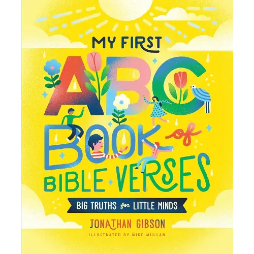 My First ABC Book of Bible Verses (Big Truths for Little Minds)