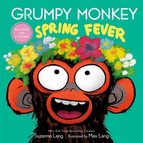 Grumpy Monkey Spring Fever - By Suzanne Lang (hardcover)