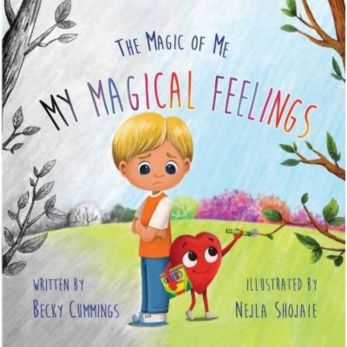My Magical Feelings - by Becky Cummings (Hardcover)