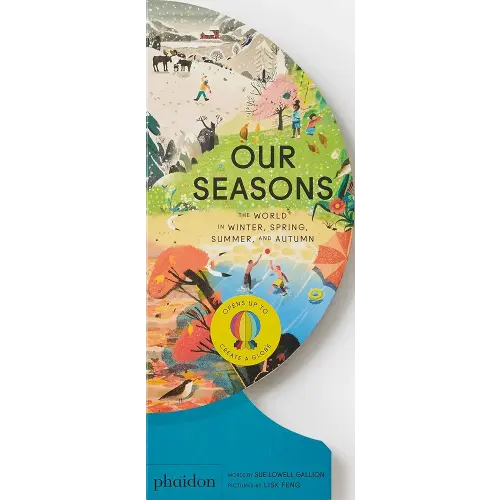 Our Seasons: The World in Winter, Spring, Summer, and Autumn (Our World Collection)