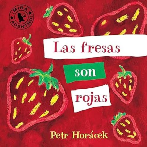 Las fresas son rojas (Spanish Edition)