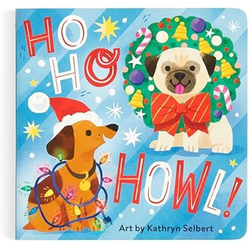 Ho Ho Howl! Board Book