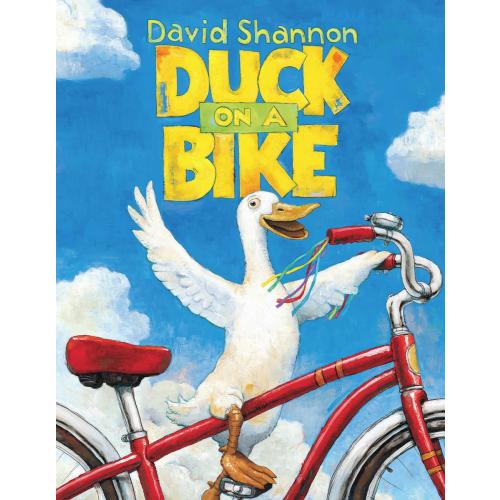 Duck on a Bike by David Shannon | Loudmouth Books