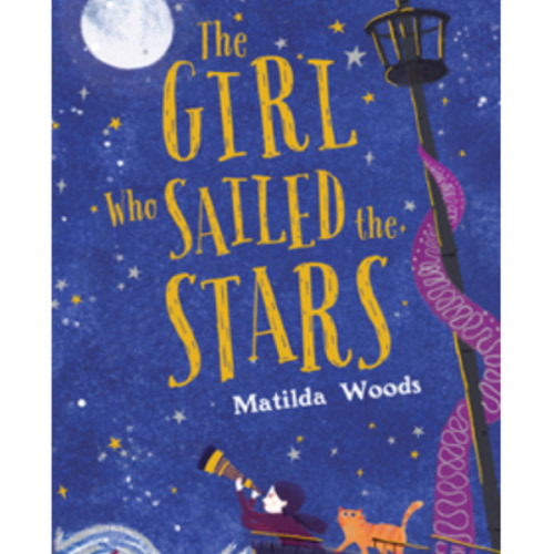 The Girl Who Sailed the Stars book by Matilda Woods