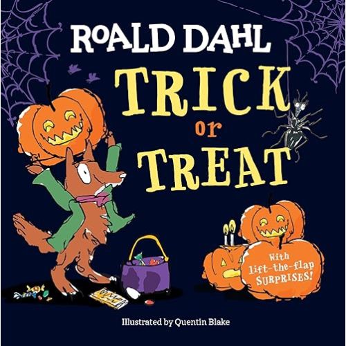 Roald Dahl: Trick or Treat: With Lift-the-Flap Surprises! Board book – Lift the flap, July 25, 2023