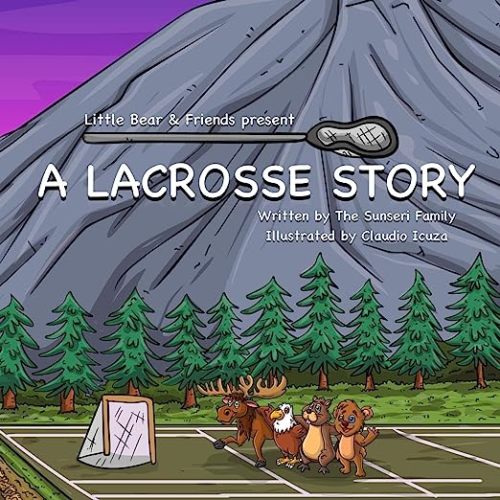 A Lacrosse Story (Lacrosse Books: Stories With Little Bear & Friends)