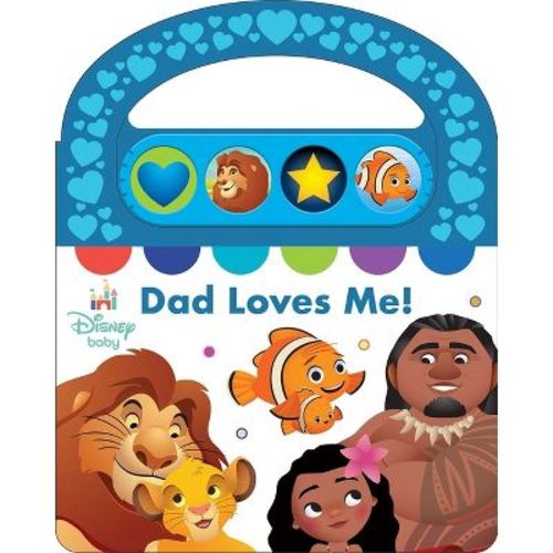 Disney Baby: Dad Loves Me! Sound Book - by Pi Kids (Mixed Media Product)
