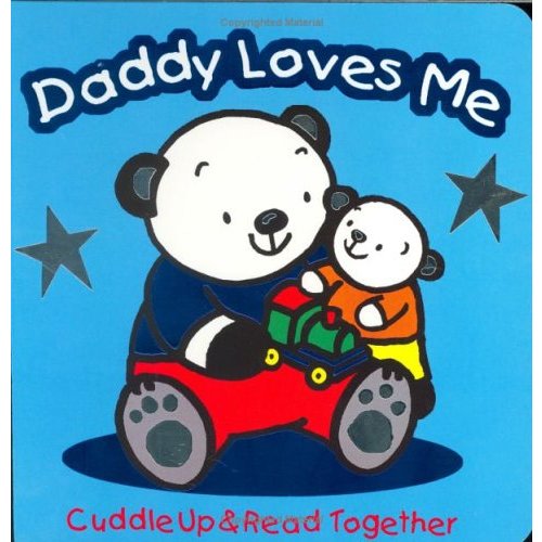 Pre-Owned Daddy Loves Me (Board book) 1577911830 9781577911838