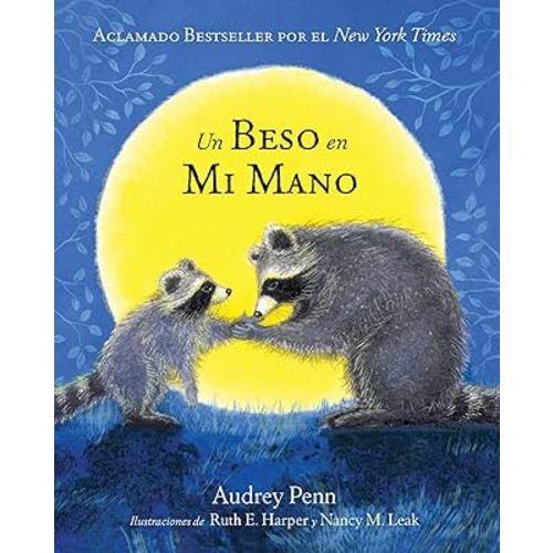 Un beso en mi mano (The Kissing Hand Series) (Spanish Edition)