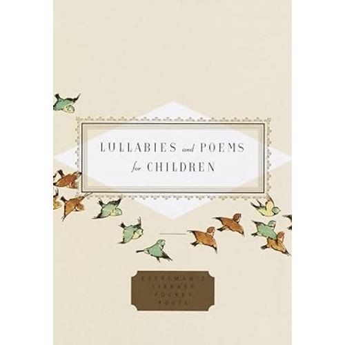 Lullabies and Poems for Children (Everyman's Library Pocket Poets Series)
