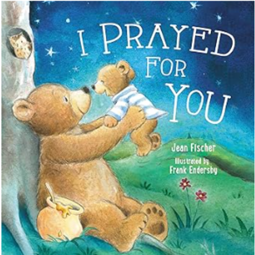 I Prayed for You