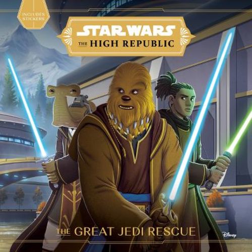 Star Wars: The High Republic: The Great Jedi Rescue - (star Wars: The High Republic (young Reader)) By Cavan Scott (paperback)