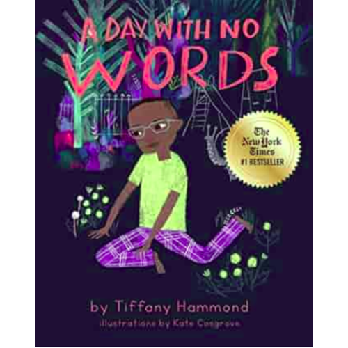 A Day with No Words by Tiffany Hammond, Hardcover | Barnes & Noble®