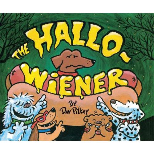 The Hallo-Weiner - by Dav Pilkey (Hardcover)