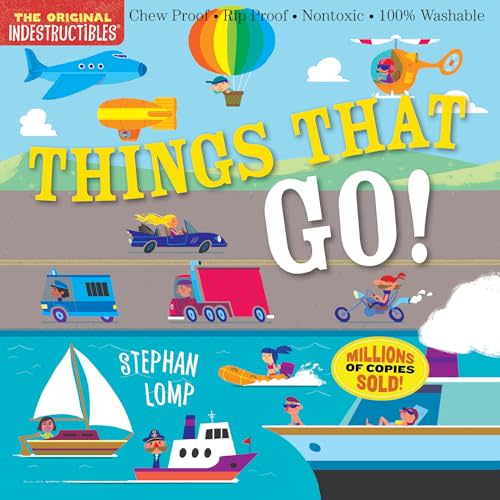 Indestructibles: Things That Go!: Chew Proof  Rip Proof  Nontoxic  100% Washable (Book for Babies, Newborn Books, Vehicle Books, Safe to Chew)