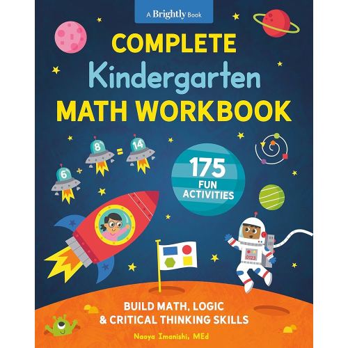 Complete Kindergarten Math Workbook: 175 Fun Activities to Build Math, Logic, and Critical Thinking Skills