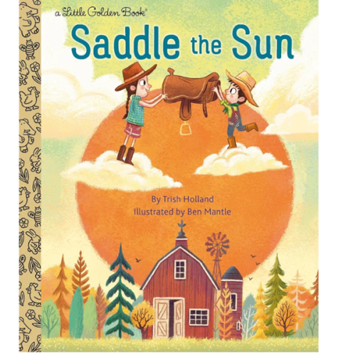 Saddle the Sun (Little Golden Book)