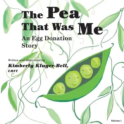 The Pea that was Me: An Egg-Donation Story