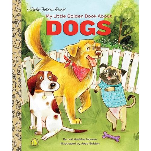 My Little Golden Book About Dogs Hardcover – Picture Book, January 9, 2018