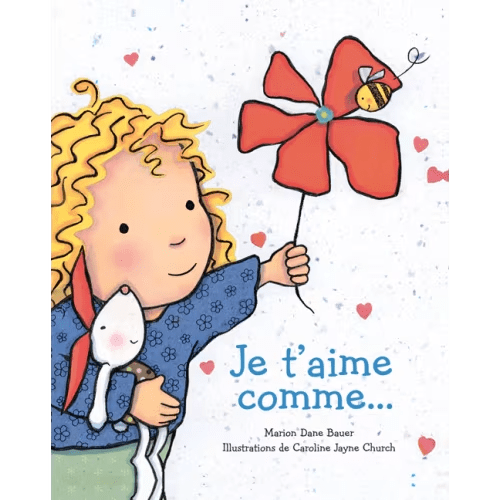 Je T'aime Comme... Book By Marion Dane Bauer, (Board Book) | Indigo