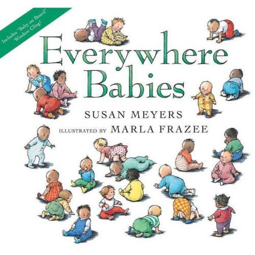 Everywhere Babies Lap Board Book - by Susan Meyers (Mixed Media Product)