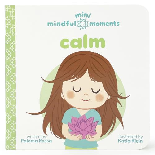 Mini Mindful Moments: Calm - Children's Interactive Mindfulness Board Book