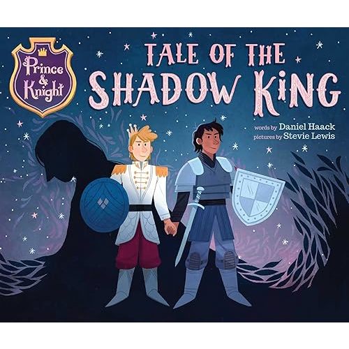 Prince & Knight: Tale of the Shadow King Hardcover – Picture Book, April 27, 2021