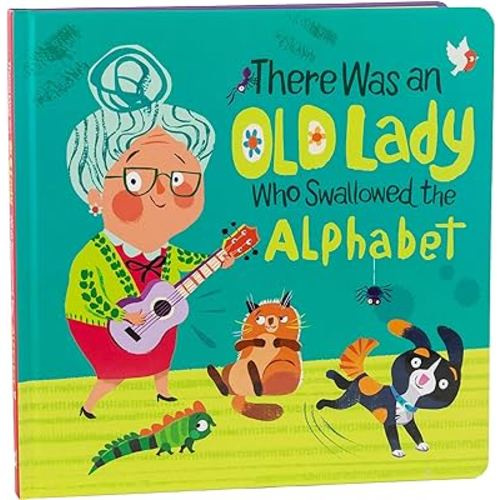 There Was an Old Lady Who Swallowed the Alphabet
