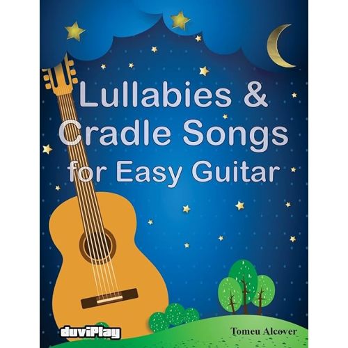 Lullabies & Cradle Songs for Easy Guitar Paperback