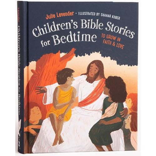 Childrens Bible Stories for Bedtime (Fully Illustrated): Gift Edition: To Grow in Faith & Love Hardcover – Illustrated, November 8, 2022