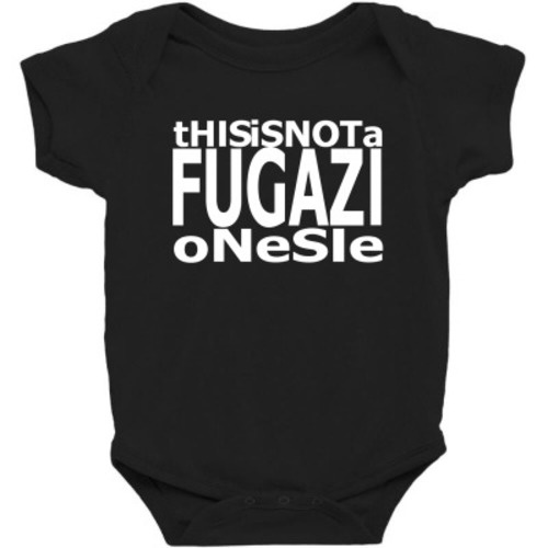Not A Fugazi Baby Bodysuit By Giziara - Artistshot