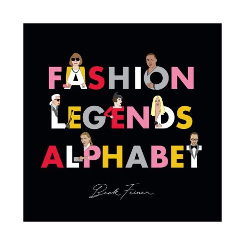 Fashion Legends Alphabet - by Beck Feiner (Hardcover)