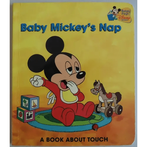 Baby Mickey's Nap: A Book about Touch (Baby's First Disney Books)