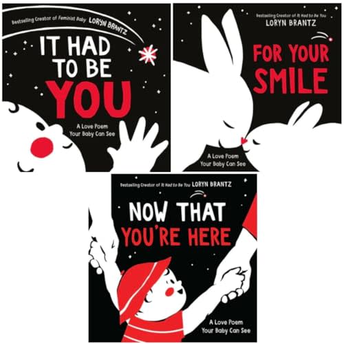 A Love Poem Your Baby Can See Series 3 Books Set - It Had to Be You, For Your Smile, Now That You're Here