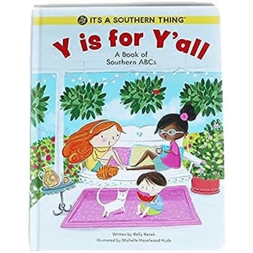 Y is For Y'all: A Book of Southern ABCs