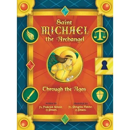 Saint Michael the Archangel Through the Ages