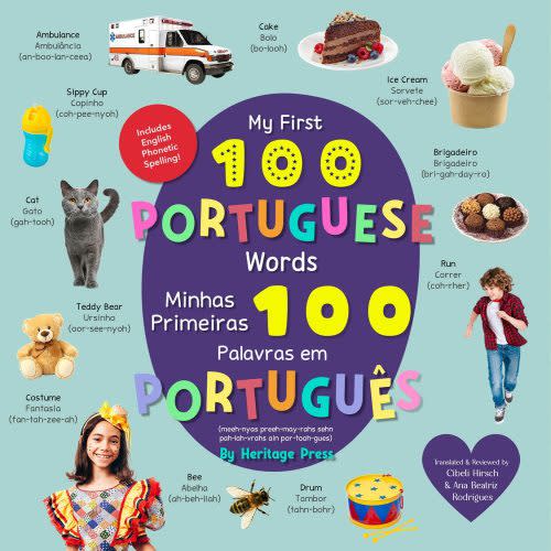 My First 100 Portuguese Words, Portuguese baby book, BOARD BOOK: Livros em portugues do brasil para bebes, Bilingual baby books in Portuguese (Brazilian)-English, by Heritage Press
