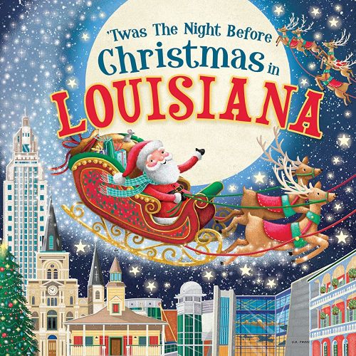 'Twas the Night Before Christmas in Louisiana: A Twist on a Classic Christmas Tale and Fun Stocking Stuffer for Boys and Girls 4-8 (Night Before Christmas In)