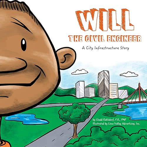 Will the Civil Engineer (STEAM at Work!, 2) Paperback – Illustrated, September 29, 2020