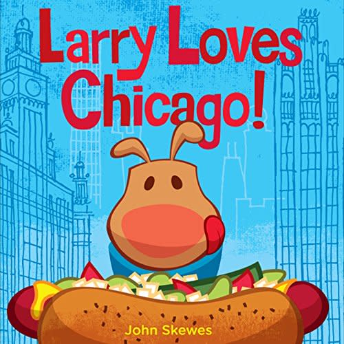 Chicago ABC: A Larry Gets Lost Book