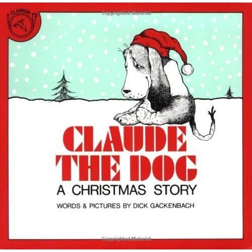 Claude the Dog: A Christmas Story Paperback – March 19, 1984