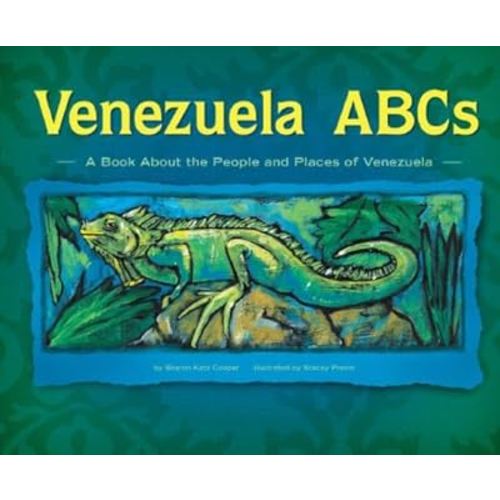 Venezuela Abcs: A Book About the People and Places of Venezuela (Country ABCs)
