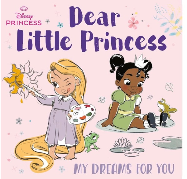 Dear Little Princess: My Dreams for You (Disney Princess)
