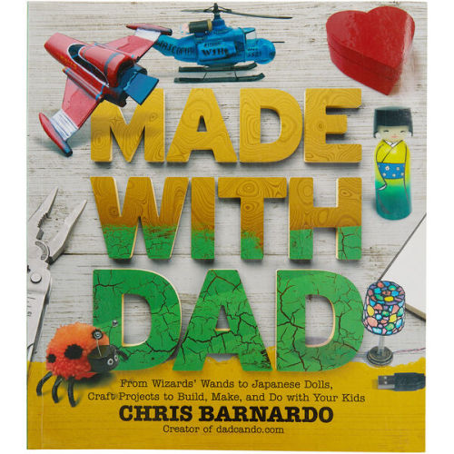 Made With Dad: Incredible, Challenging & Fun Craft Projects | Duluth Trading Company