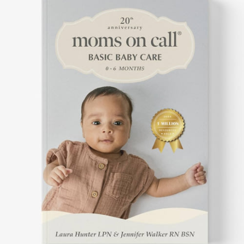 Moms on Call | Basic Baby Care 0-6 Months | Parenting Book 1 of 3 | 20th Anniversary Edition