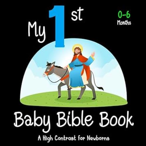 My First Baby Bible Book: A High Contrast for Newborns 0-6 Months