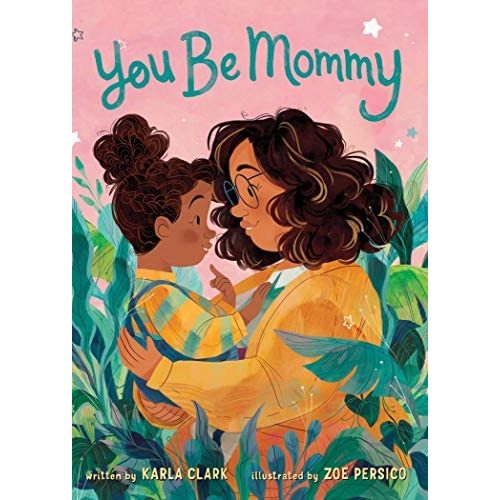 You Be Mommy